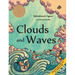 Clouds and Waves