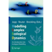Modelling Complex Ecological Dynamics: An Introduction Into Ecological Modelling for Students, Teachers & Scientists