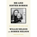 Me and Sister Bobbie: True Tales of the Family Band