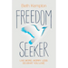 Freedom Seeker: Live More. Worry Less. Do What You Love.