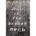 The People of the Broken Neck