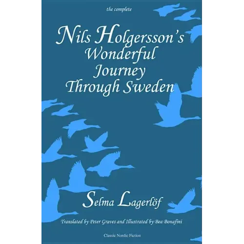 Nils Holgersson's Wonderful Journey through Sweden, The Complete Volume