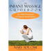 An Infant Massage Guidebook: For Well, Premature, and Special Needs Babies