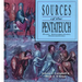 Sources of the Pentateuch: Text, Introduction, Annotations