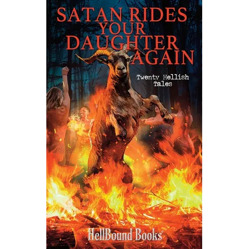 Satan Rides Your Daughter Again
