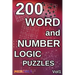 200 Word and Number Logic Puzzles: Over 200 brain teasing number and word puzzles with answers. For children and adults alike! 6x9 book format.