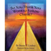So You Think You Want to Follow Christ?