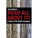 Read All about It!: A History of the British Newspaper