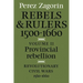 Provincial Rebellion: Revolutionary Civil Wars, 1560-1660