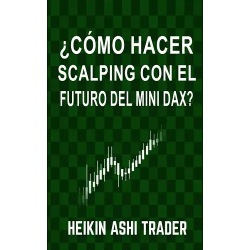 ¿Cómo Hacer Scalping con el Futuro del Mini-DAX?