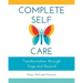 Complete Self-Care: Transformation through Yoga and Beyond