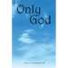 Only God