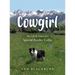 Cowgirl: The Life & Times of a Special Border Collie