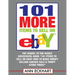 101 MORE Items To Sell On Ebay (LARGE PRINT EDITION)