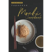 Japanese Mochi Cookbook: Explore the art of authentic Japanese Mochi