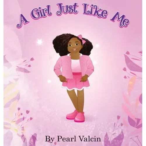 A Girl Just Like Me (Updated Edition)