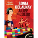 Sonia Delaunay: A Life of Color
