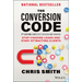 The Conversion Code: Stop Chasing Leads and Start Attracting Clients