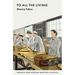 To All the Living: 7790 Wartime Classics