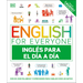 English for Everyone Inglés Para El Día a Día (Everyday English Spanish Edition)