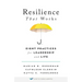 Resilience That Works: Eight Practices for Leadership and Life