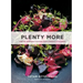Plenty More: Vibrant Vegetable Cooking from London's Ottolenghi [A Cookbook]
