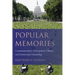 Popular Memories: Commemoration, Participatory Culture, and Democratic Citizenship