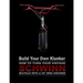 Build Your Own Klunker Turn Your Vintage Schwinn Bicycle into a 26" BMX Cruiser