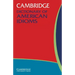 Cambridge Dictionary of American Idioms