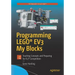 Programming Lego(r) Ev3 My Blocks: Teaching Concepts and Preparing for Fll(r) Competition