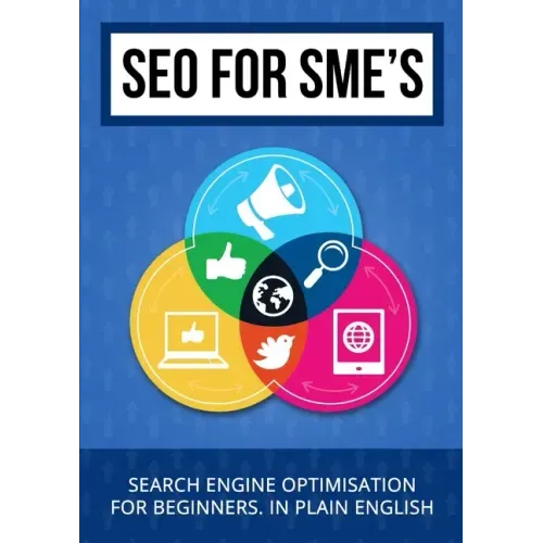 SEO for SME's - Search Engine Optimisation for beginners