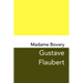 Madame Bovary: Original and Unabridged