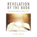 Revelation by the Book: Reconciling Revelation by the Word of God