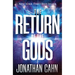 The Return of the Gods