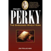 Henry Perky: The Shredded Wheat King