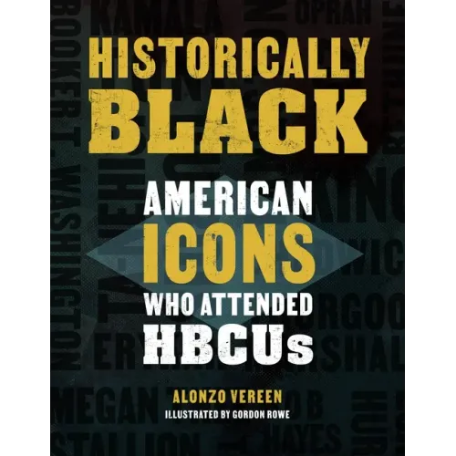 Historically Black: American Icons Who Attended Hbcus