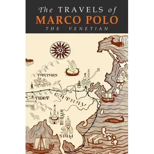 The Travels of Marco Polo: The Venetian