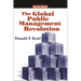 The Global Public Management Revolution: A Report on the Transformation of Governance