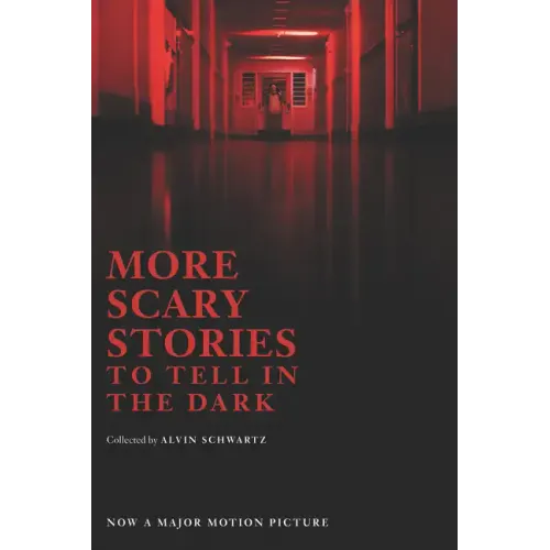 More Scary Stories to Tell in the Dark