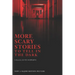 More Scary Stories to Tell in the Dark