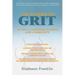 The Power of Grit in the Classroom, School and Community: Developing Perseverance, a Passion to Meet Short-Term and Long-Term Goals, Building a Positi