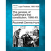 The genesis of California's first constitution, 1846-49.