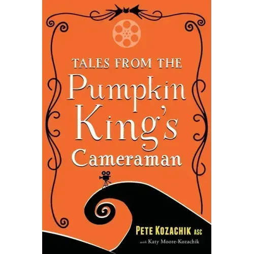 Tales from the Pumpkin King's Cameraman