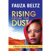 Rising From The Dust: A Woman's Journey to Self Discovery