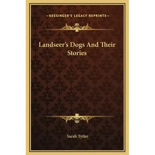 Landseer's Dogs and Their Stories