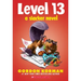 Level 13 (a Slacker Novel)