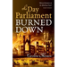 Day Parliament Burned Down