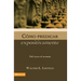 Como Predicar Expositivamente