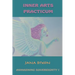 Inner Arts Practicum: Exercises for Kundalini Awakening and Sovereignty