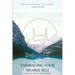 Embracing Your Higher Self: A Practical Guide to Enlightenment